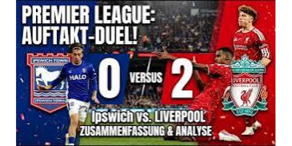 Liverpool 2-0 Ipswich Town FC Uitoverwinning Liverpool 2-0 Ipswich Town FC Uitoverwinning